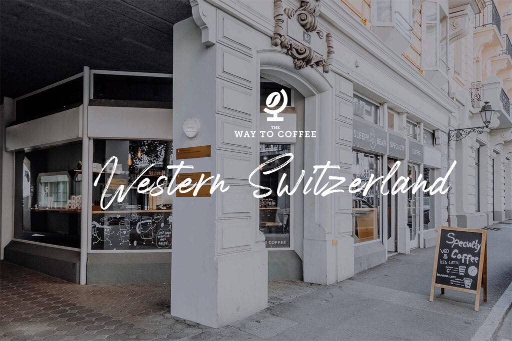 Western Switzerland Coffee Guide Romandy